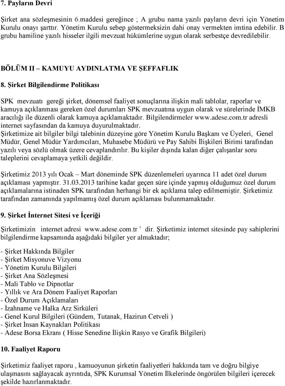 BÖLÜM II KAMUYU AYDINLATMA VE ŞEFFAFLIK 8.