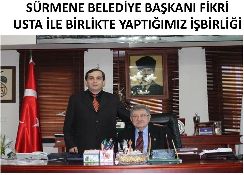 USTA İLE BİRLİKTE