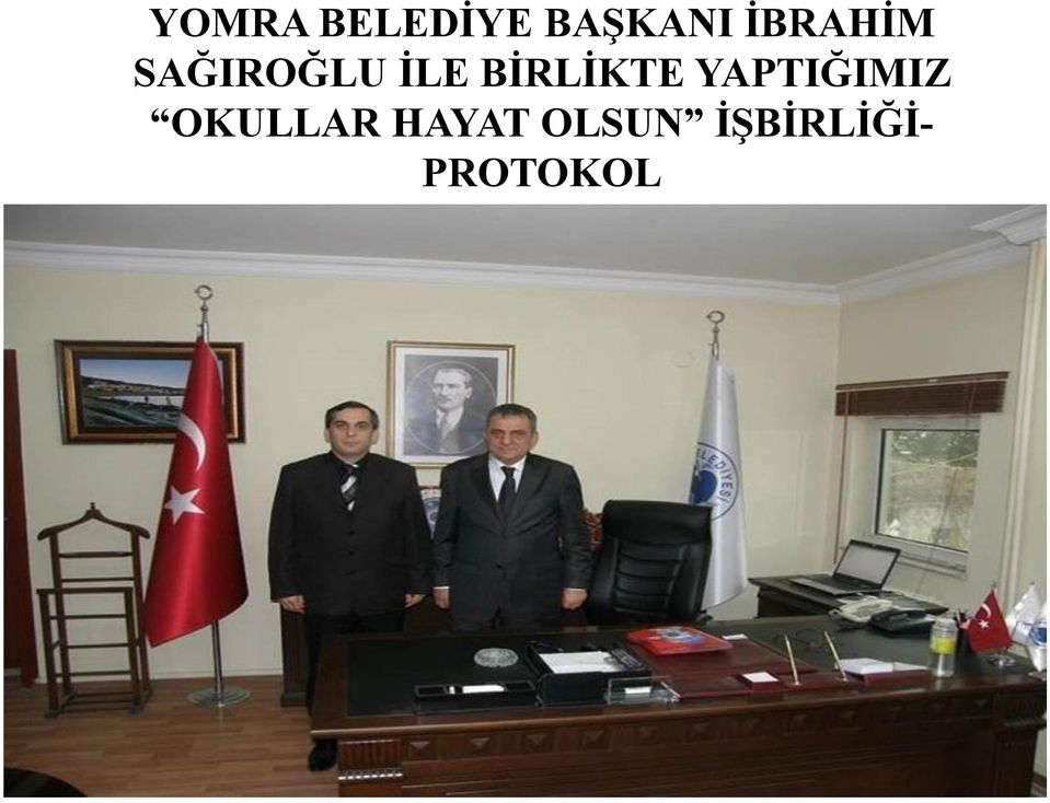 BİRLİKTE YAPTIĞIMIZ