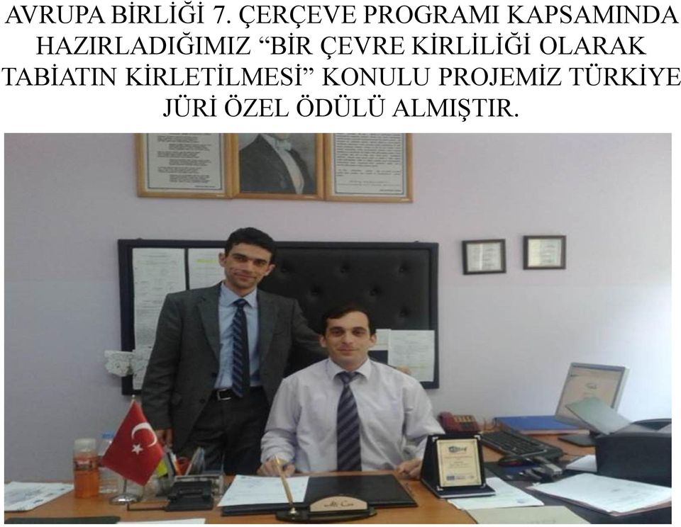 HAZIRLADIĞIMIZ BİR ÇEVRE KİRLİLİĞİ