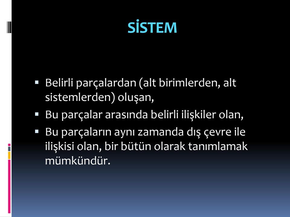 ilişkiler olan, Bu parçaların aynı zamanda dış çevre