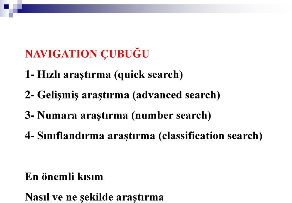 araştırma (number search) 4- Sınıflandırma araştırma