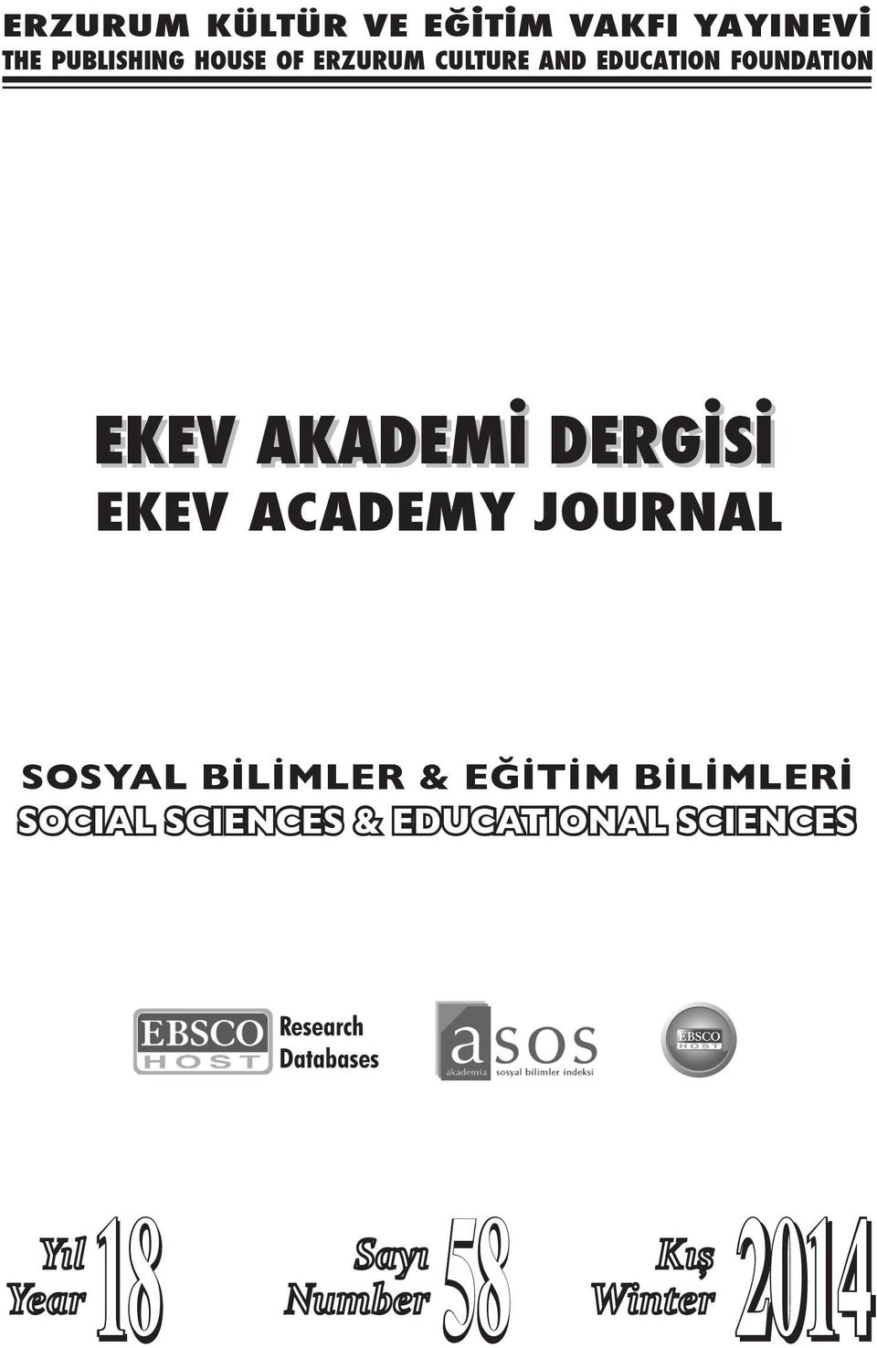 AKADEMİ DERGİSİ EKEV ACADEMY JOURNAL SOSYAL BİLİMLER &