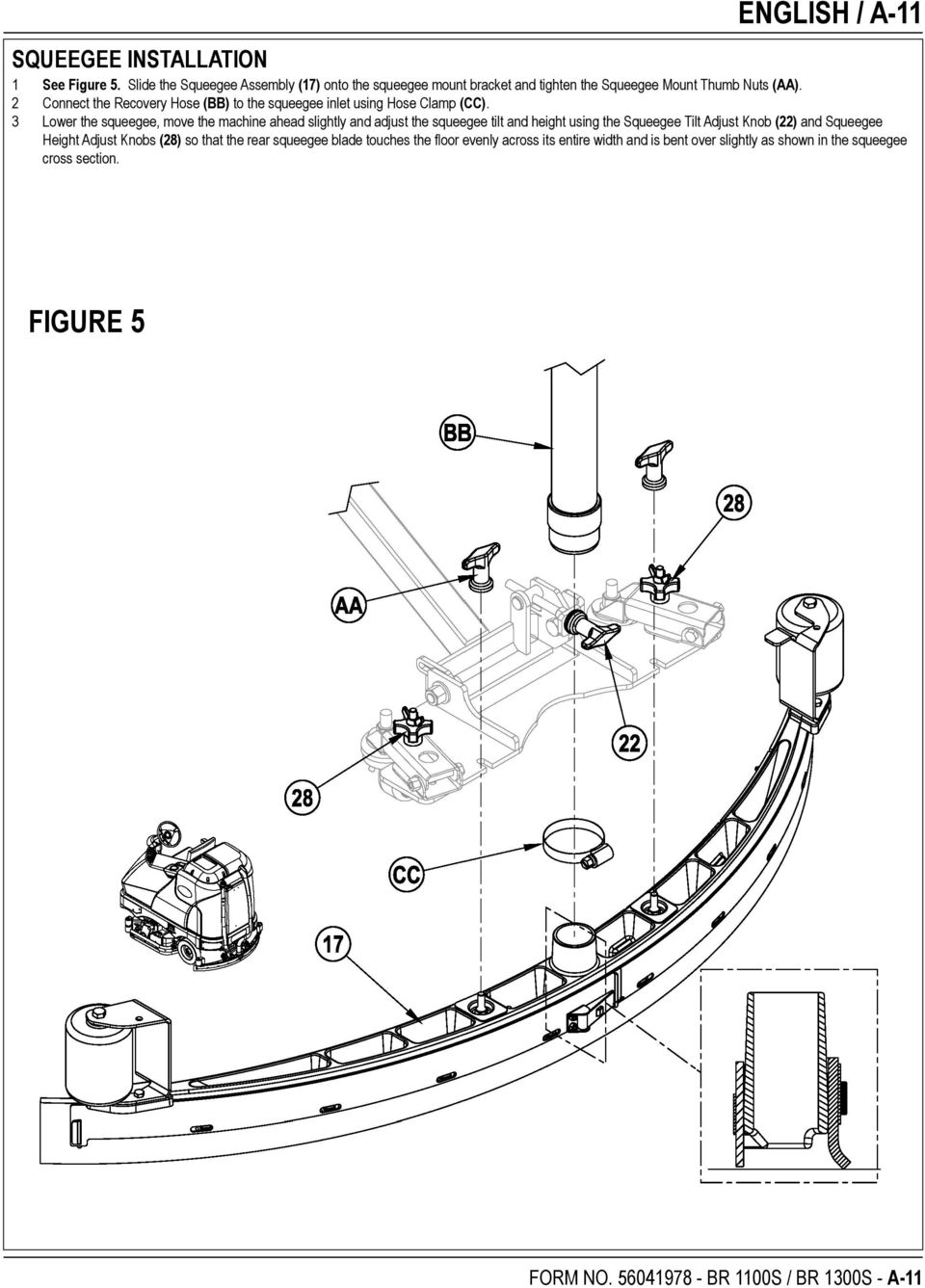 2 Connect the Recovery Hose (BB) to the squeegee inlet using Hose Clamp (CC).