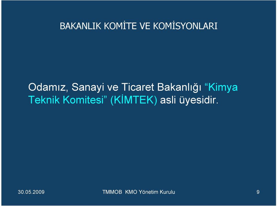 Kimya Teknik Komitesi (KİMTEK) asli