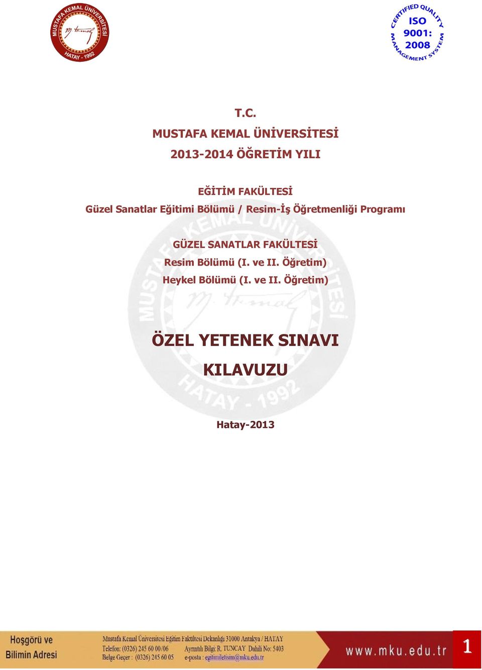 Programı GÜZEL SANATLAR FAKÜLTESİ Resim Bölümü (I. ve II.