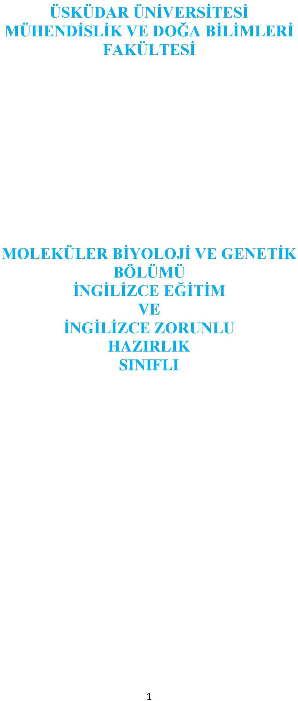 BİYOLOJİ VE GENETİK BÖLÜMÜ İNGİLİZCE