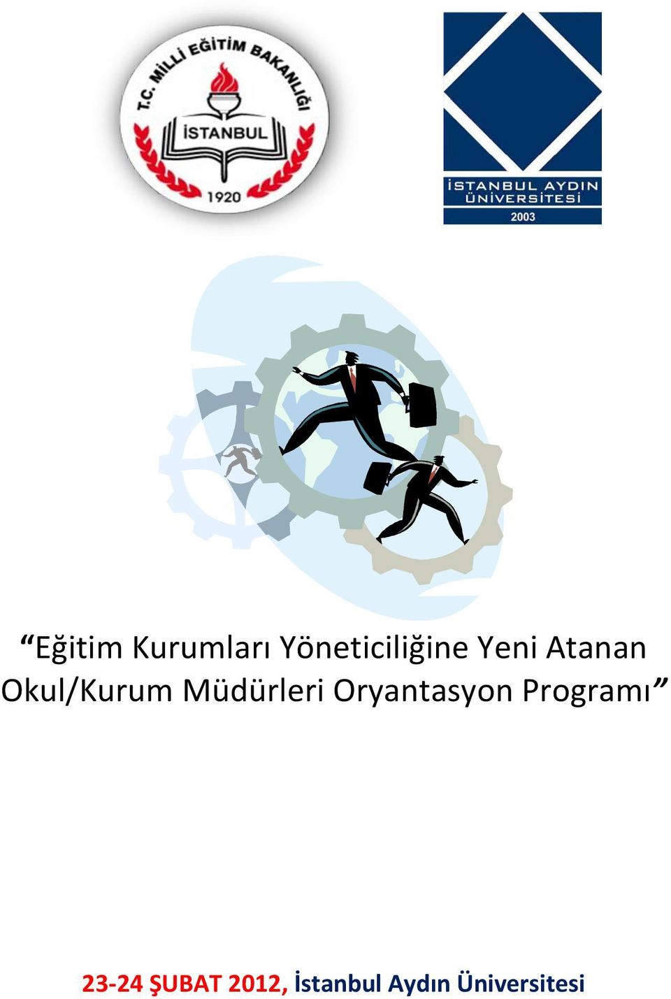 Müdürleri Oryantasyon Programı