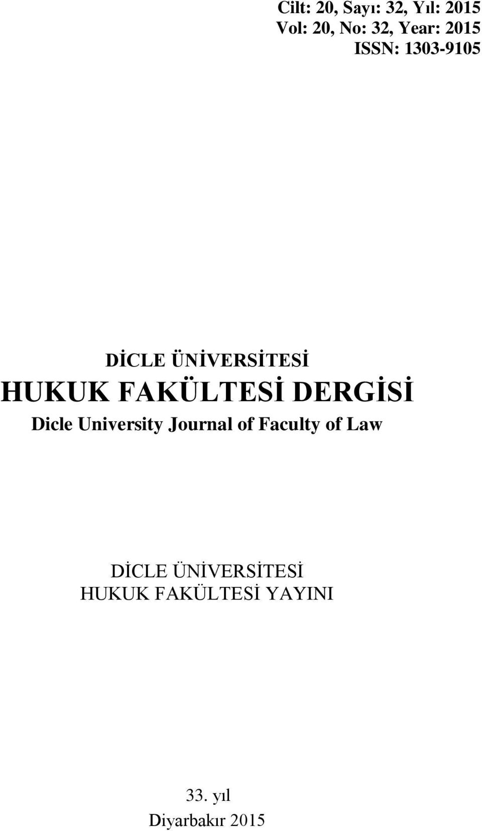 DERGİSİ Dicle University Journal of Faculty of Law DİCLE