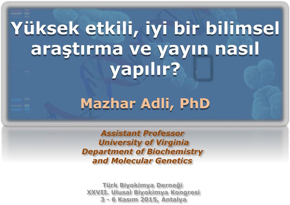 Mazhar Adli, PhD Assistant Professor University of Virginia