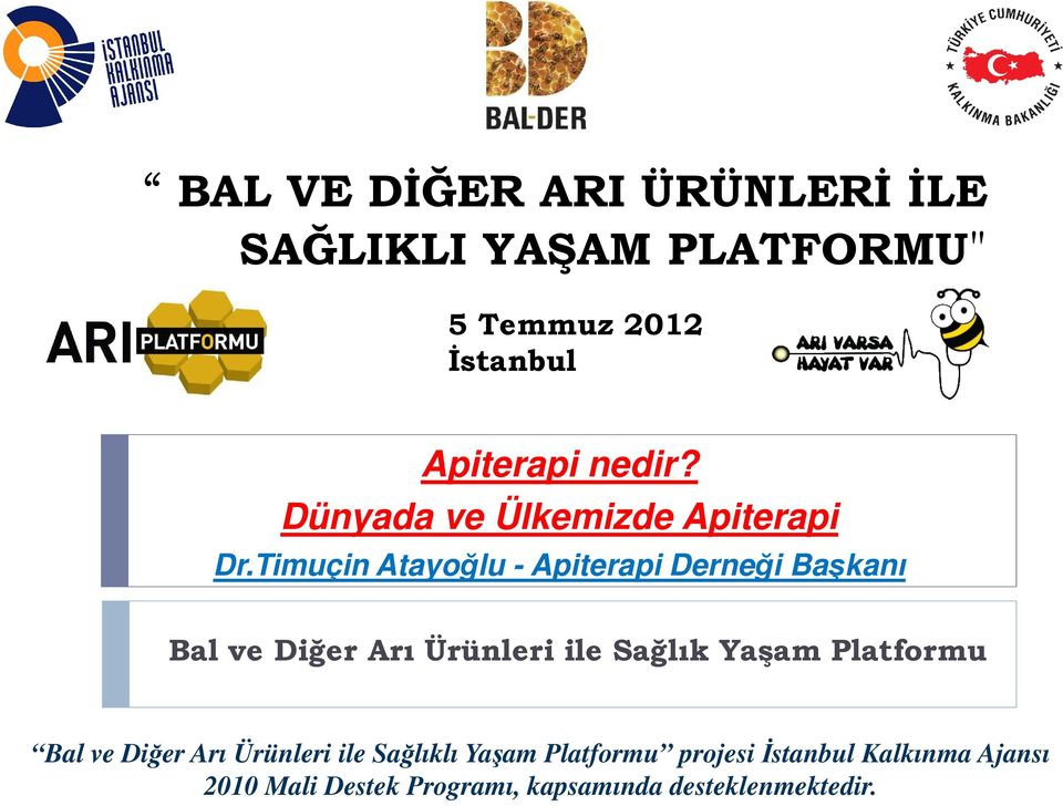 Timuçin Atayoğlu - Apiterapi Derneği Başkanı Bal ve Diğer Arı Ürünleri ile Sağlık Yaşam