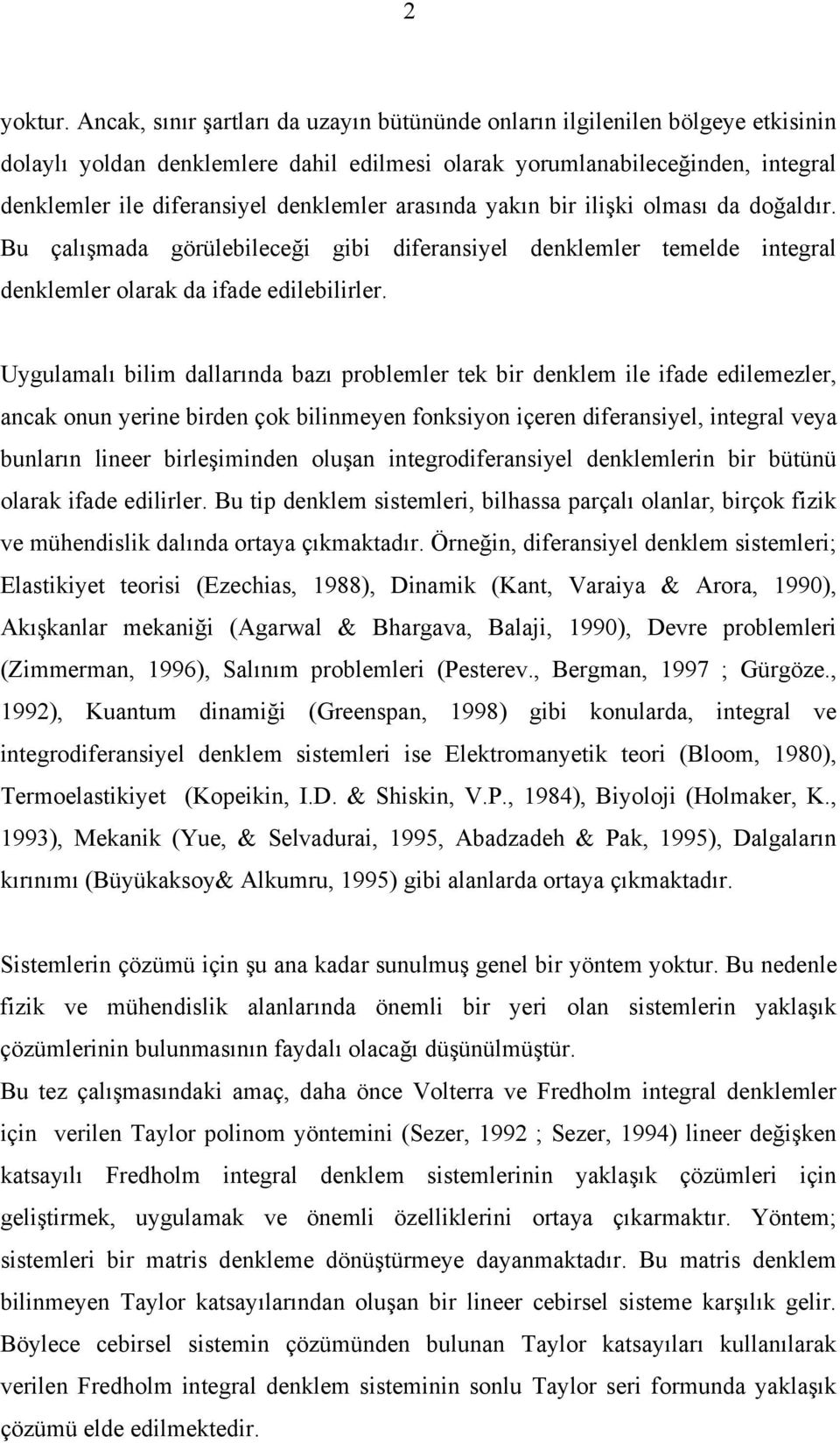 Ugullı bili dllrıd bzı probllr k bir dkl il id dilzlr k ou ri bird çok bili okio içr diril igrl v bulrı lir birlşiid oluş igrodiril dkllri bir büüü olrk id dilirlr.