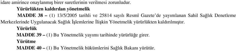 Sahil Sağlık Denetleme Merkezlerinde Uygulanacak Sağlık İşlemlerine İlişkin Yönetmelik yürürlükten