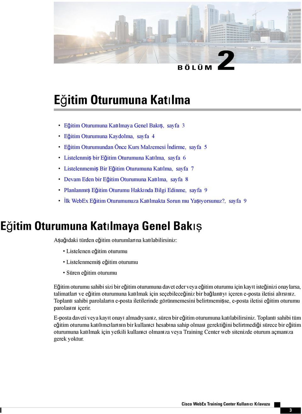 Eğitim Oturumunuza Katılmakta Sorun mu Yaşıyorsunuz?