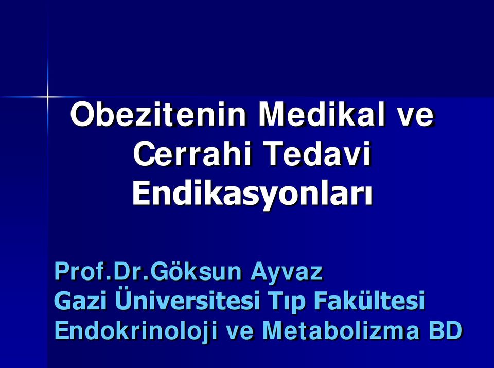 Göksun Ayvaz Gazi Üniversitesi