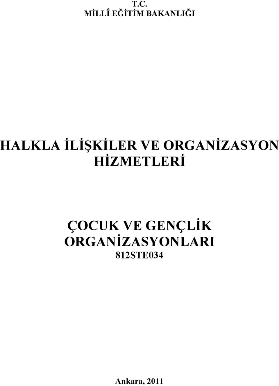 ORGANİZASYON HİZMETLERİ ÇOCUK