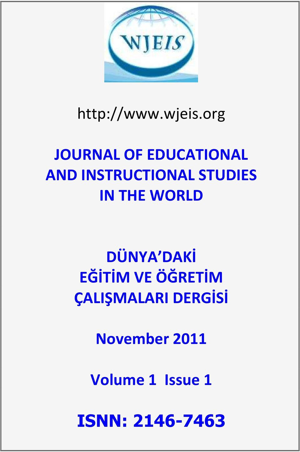 STUDIES IN THE WORLD DÜNYA DAKİ EĞİTİM VE