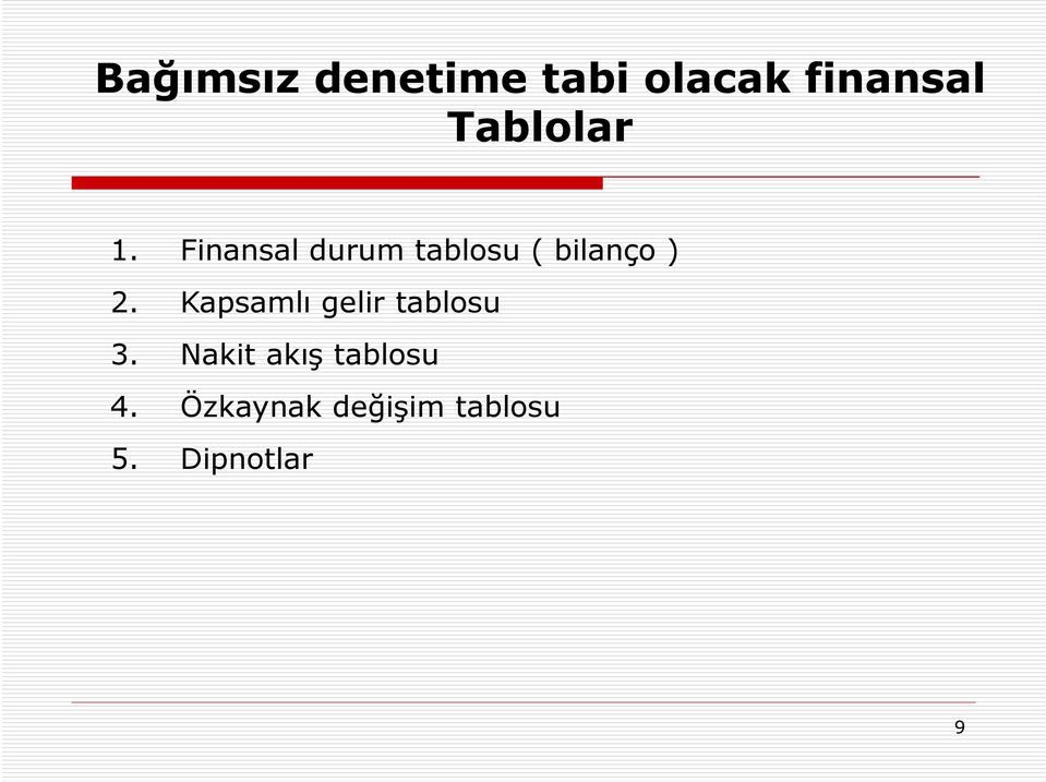 Finansal durum tablosu ( bilanço ) 2.