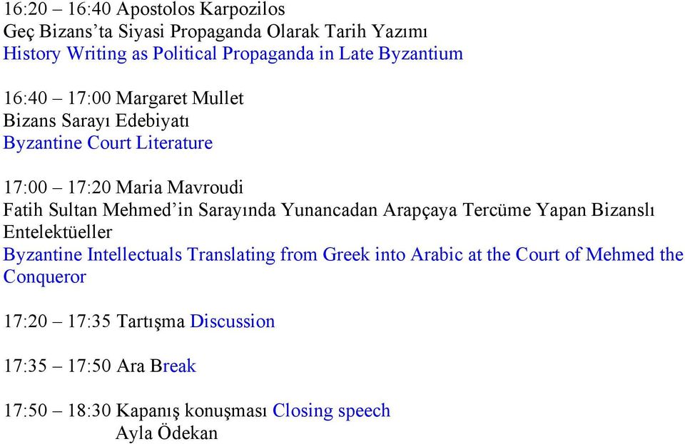 in Sarayında Yunancadan Arapçaya Tercüme Yapan Bizanslı Entelektüeller Byzantine Intellectuals Translating from Greek into Arabic at the