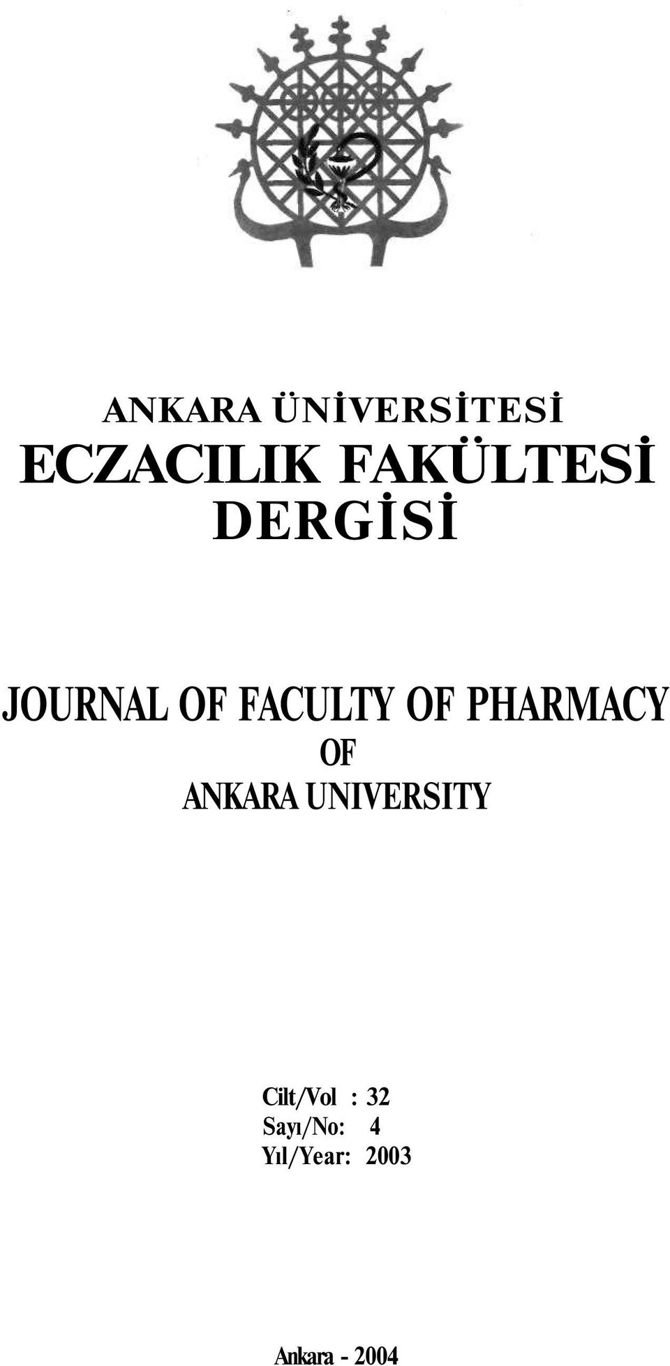 OF PHARMACY OF ANKARA UNIVERSITY