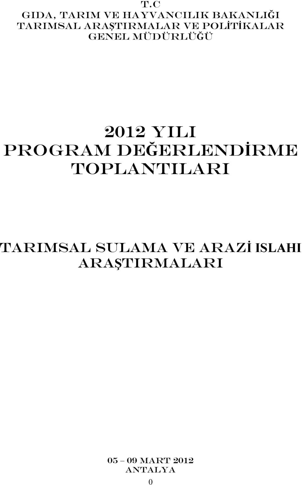 YILI PROGRAM DEĞERLENDİRME TOPLANTILARI TARIMSAL