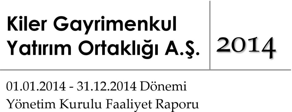 12.2014 Dönemi Yönetim