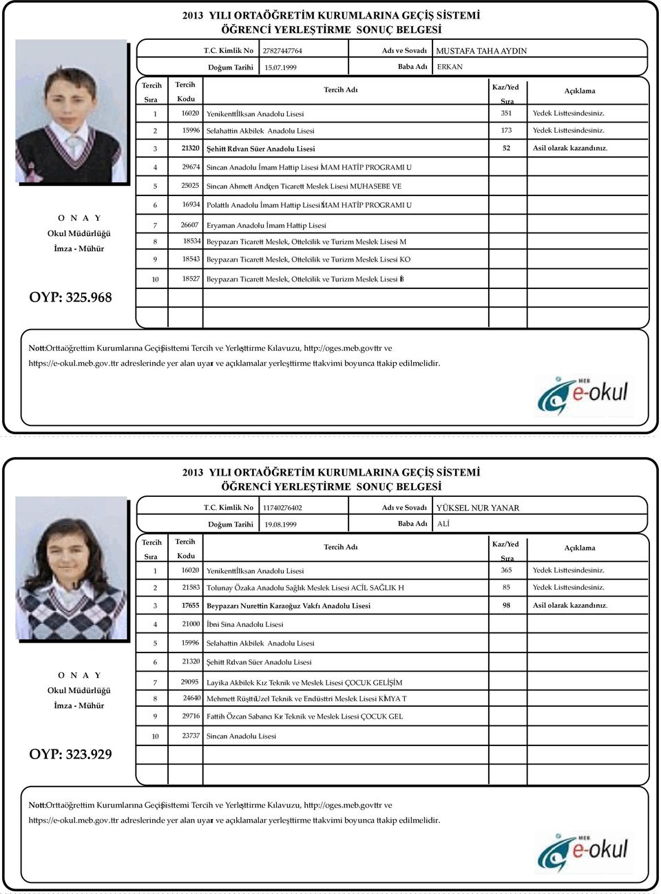 Ticaret Meslek, Otelcilik ve Turizm Meslek Lisesi Bİ OYP:. Not: Ortaöğretim Kurumlarına Geçiş Sistemi ve Yerleştirme Kılavuzu, htp://oges.meb.gov.