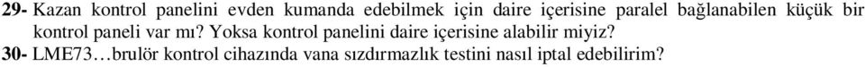 Yoksa kontrol panelini daire içerisine alabilir miyiz?