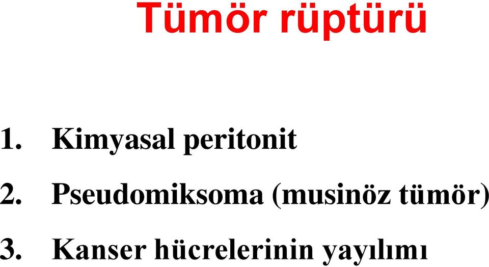 Pseudomiksoma (musinöz