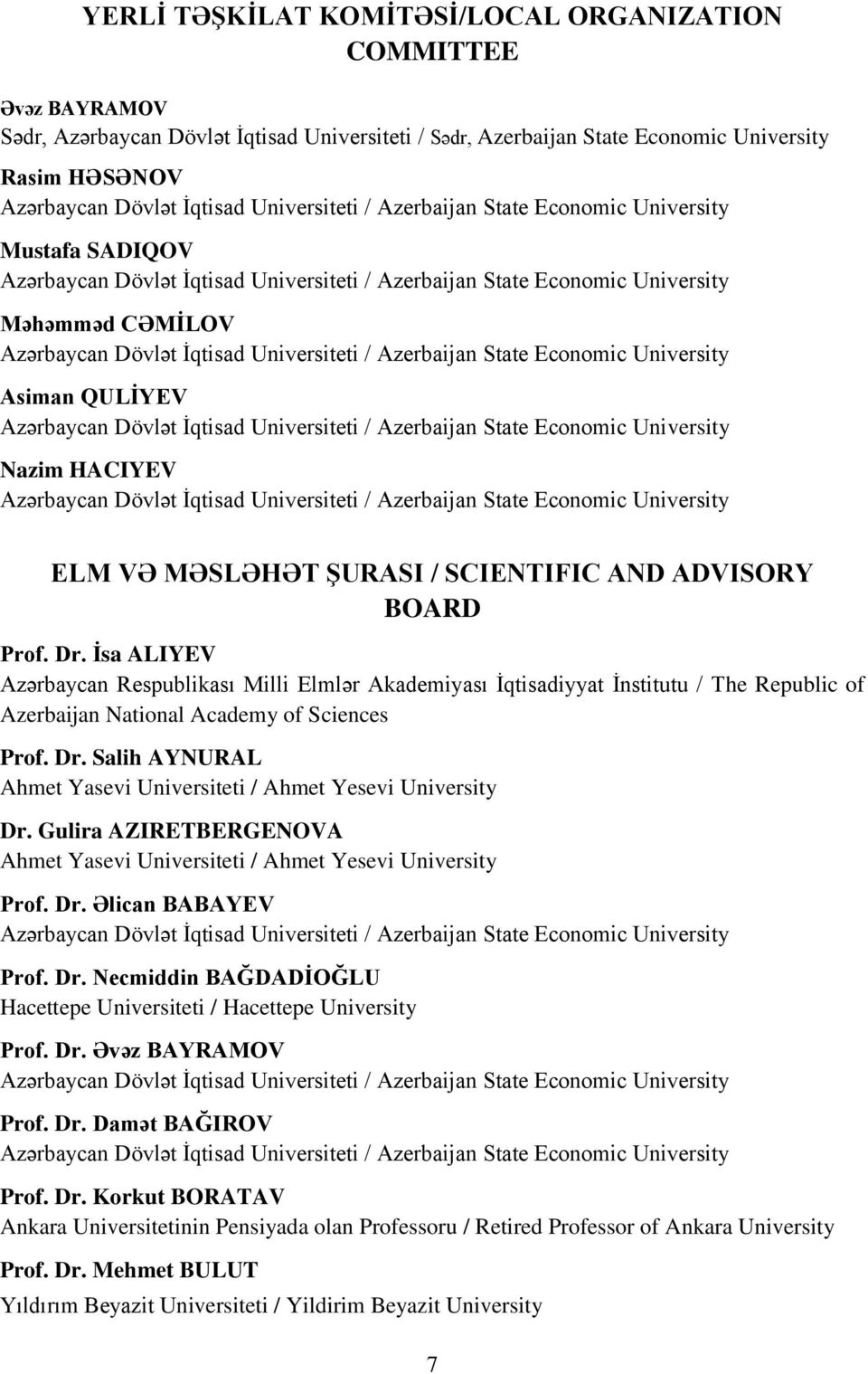 Universiteti / Azerbaijan State Economic University Asiman QULİYEV Azərbaycan Dövlət İqtisad Universiteti / Azerbaijan State Economic University Nazim HACIYEV Azərbaycan Dövlət İqtisad Universiteti /