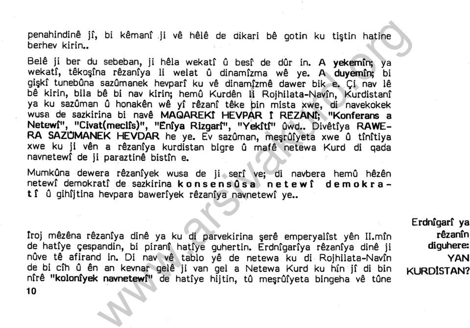 Çi nav le be kirin, bila be bi nav kirin; hemu Kurden ~1 Rojhilata-Navfn, Kurdistanf ya ku sazaman o honaken we yf rezant teke \:lin mista xwe, di navekokek wusa de sazkirina bi nave MAQAREKf HEVPAR