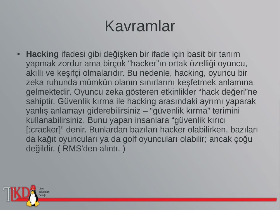 Güvenlik kırma ile hacking arasındaki ayrımı yaparak yanlış anlamayı giderebilirsiniz güvenlik kırma terimini kullanabilirsiniz.