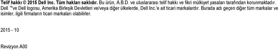 ve uluslararası telif hakkı ve fikri mülkiyet yasaları tarafından korunmaktadır.