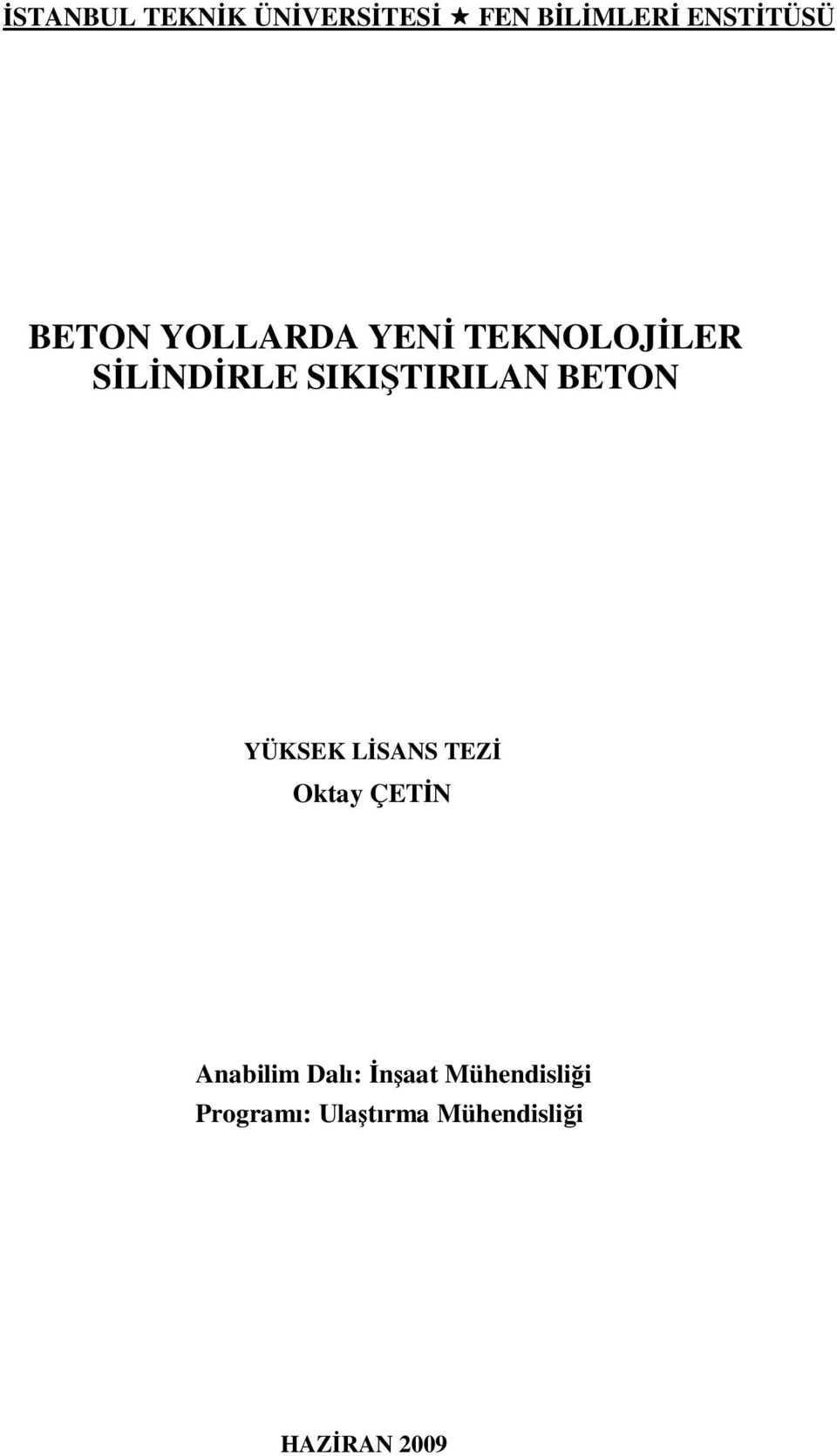 BETON YÜKSEK LİSANS TEZİ Oktay ÇETİN Anabilim Dalı: