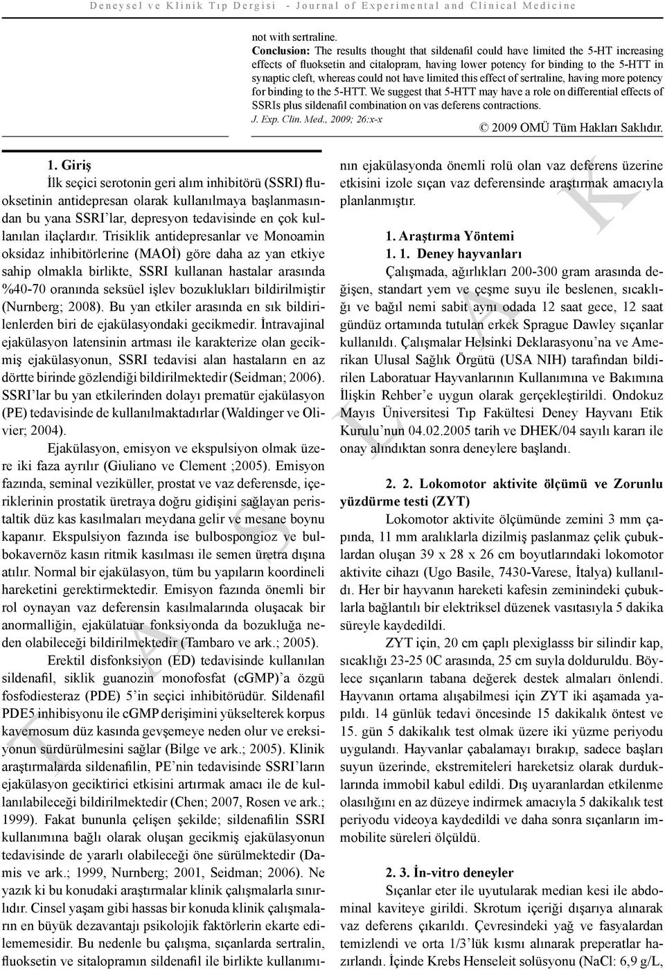 could not have limited this effect of sertraline, having more potency for binding to the 5-HTT.