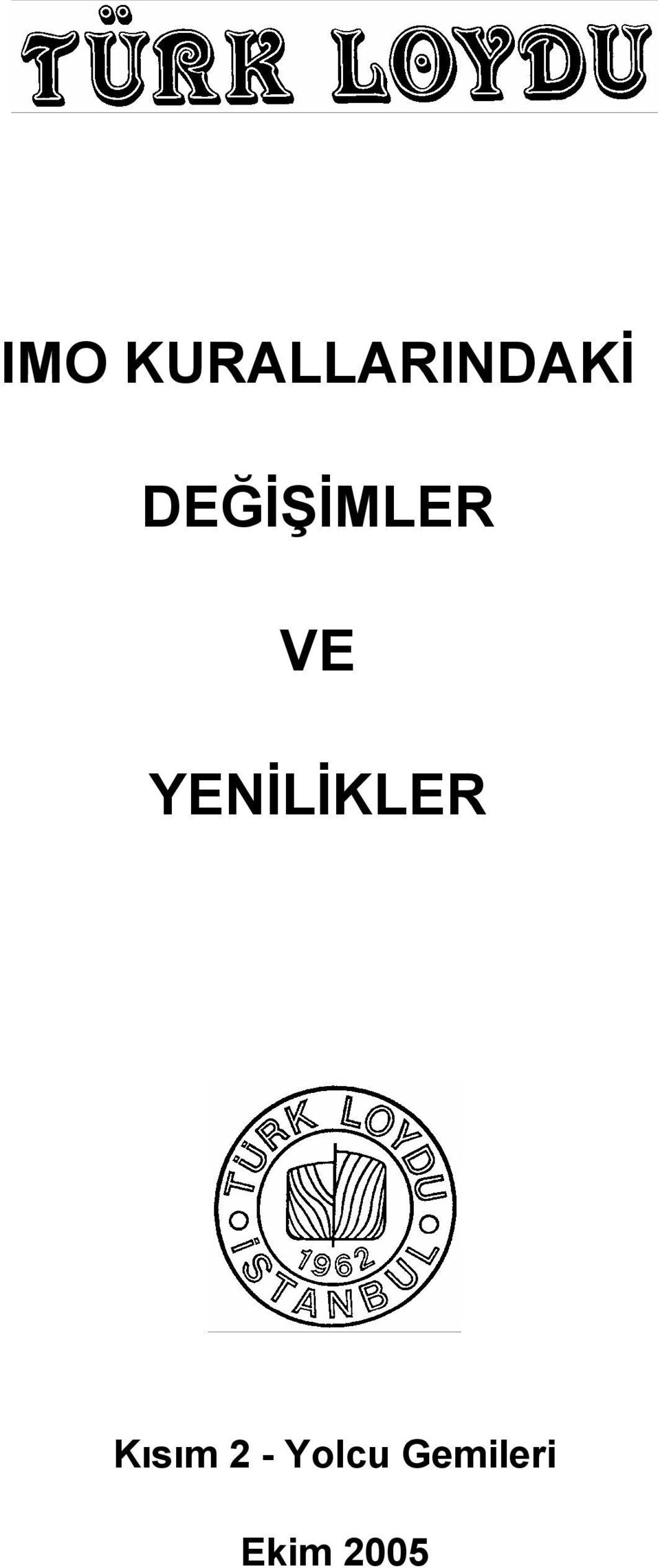 YENİLİKLER Kısım 2