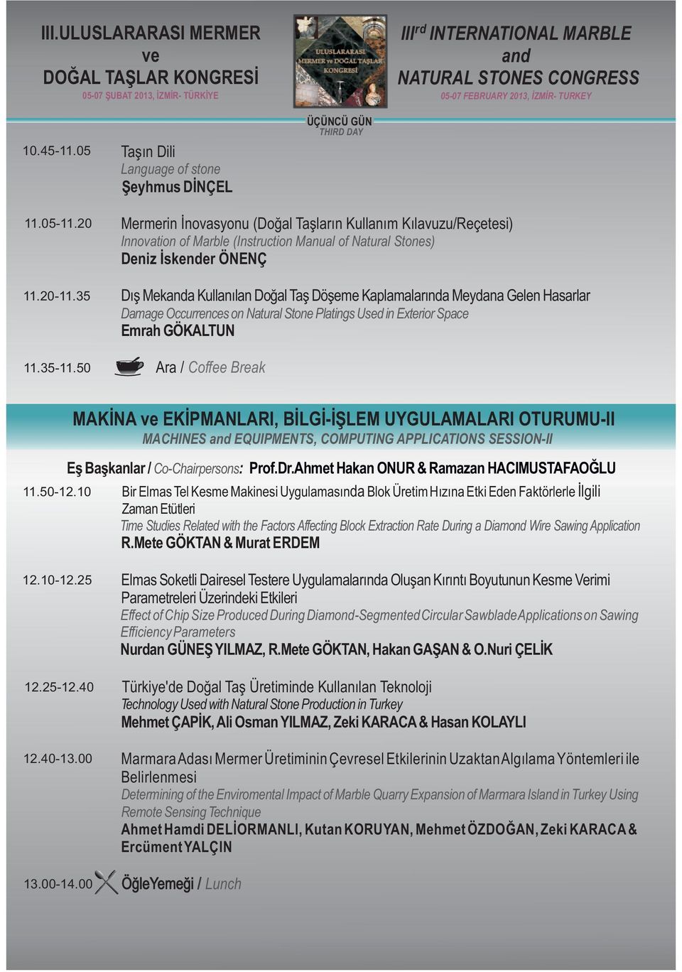 Meydana Gelen Hasarlar Damage Occurrences on Natural Stone Platings Used in Exterior Space Emrah GÖKALTUN 11.35-11.