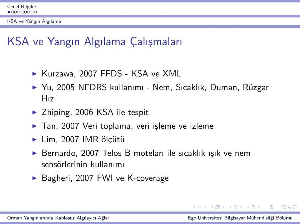 toplama, veri işleme ve izleme Lim, 2007 IMR ölçütü Bernardo, 2007 Telos B