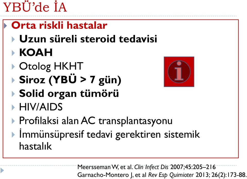 transplantasyonu İmmünsüpresif tedavi gerektiren sistemik hastalık Meersseman W,