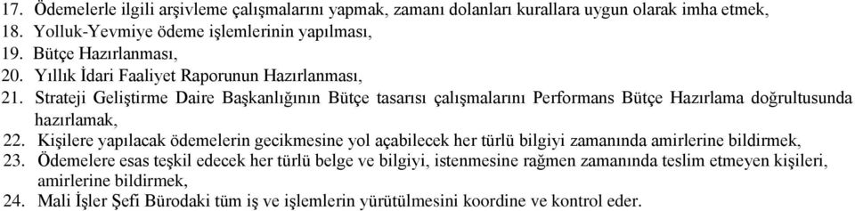 Strateji Geliştirme Daire Başkanlığının Bütçe tasarısı çalışmalarını Performans Bütçe Hazırlama doğrultusunda 22.