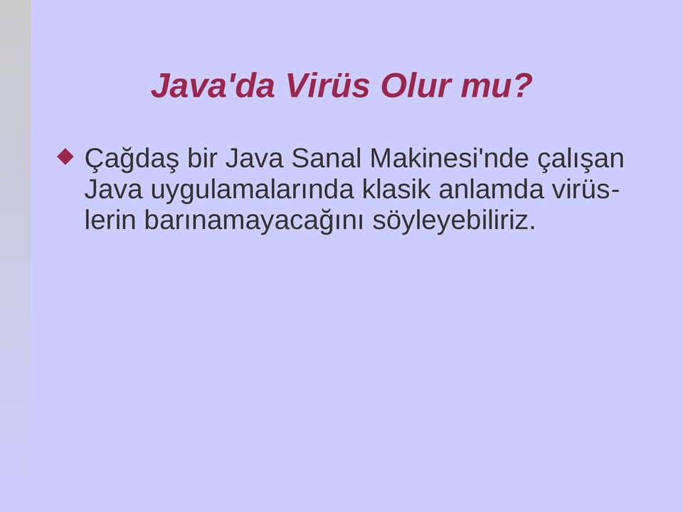 çalışan Java uygulamalarında klasik