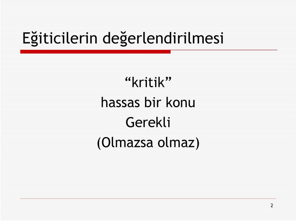 kritik hassas bir