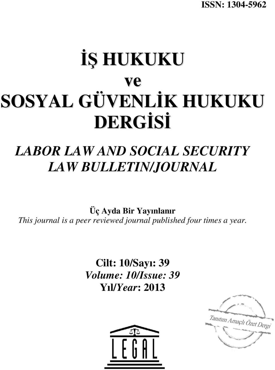 Yayınlanır This journal is a peer reviewed journal published
