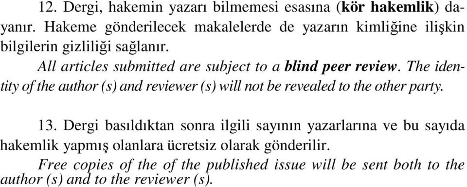 All articles submitted are subject to a blind peer review.