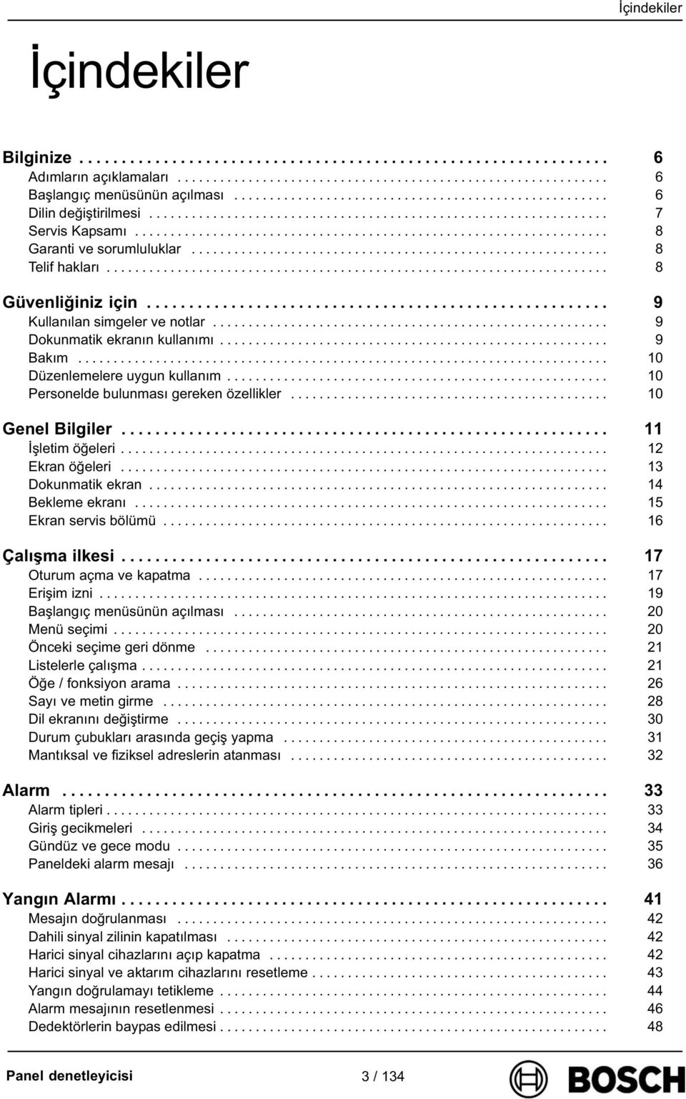 .......................................................... 8 Telif haklar....................................................................... 8 Güvenliğiniz için....................................................... 9 Kullanlan simgeler ve notlar.