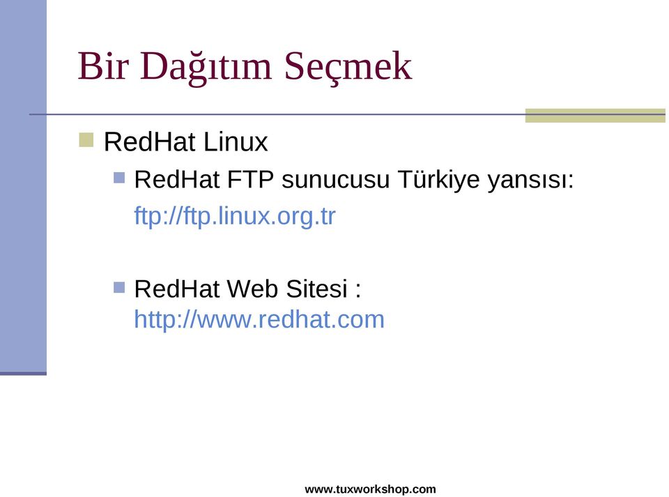 yansısı: ftp://ftp.linux.org.