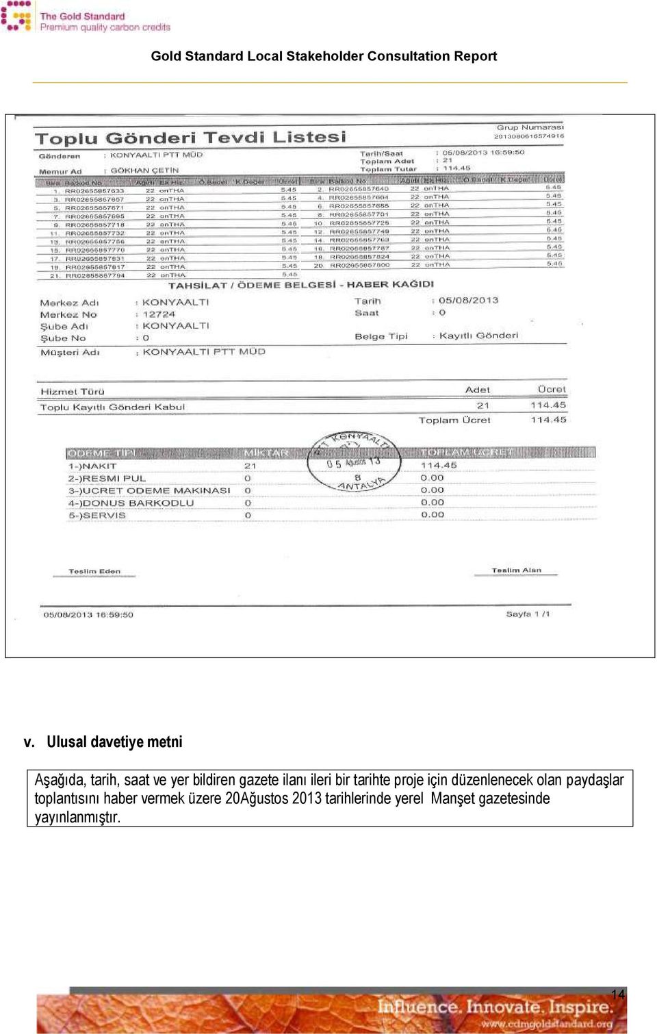 düzenlenecek olan paydaşlar toplantısını haber vermek