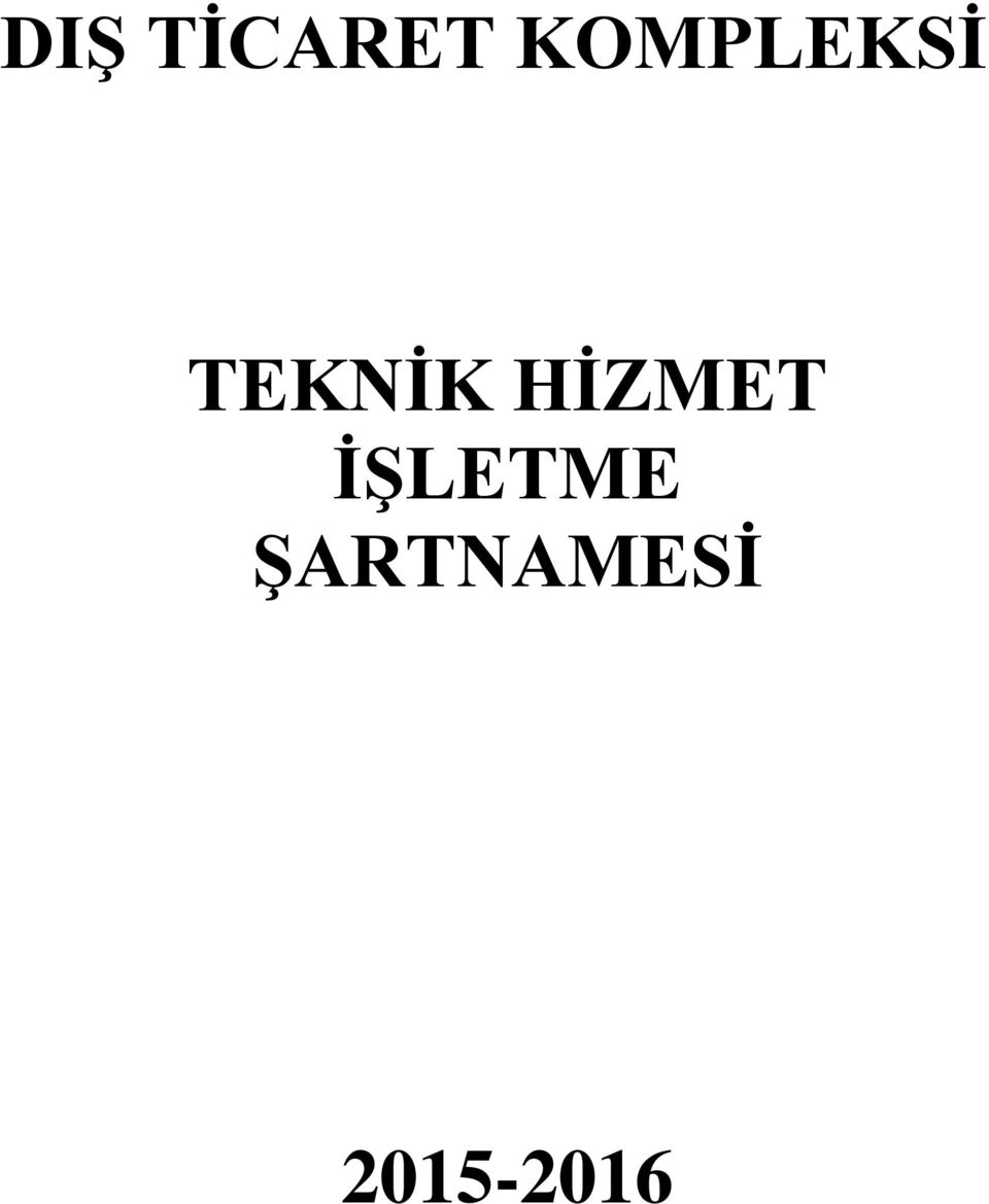 TEKNİK HİZMET