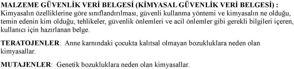 güvenlik önlemleri ve acil önlemler gibi gerekli bilgileri içeren, kullanıcı için hazırlanan belge.