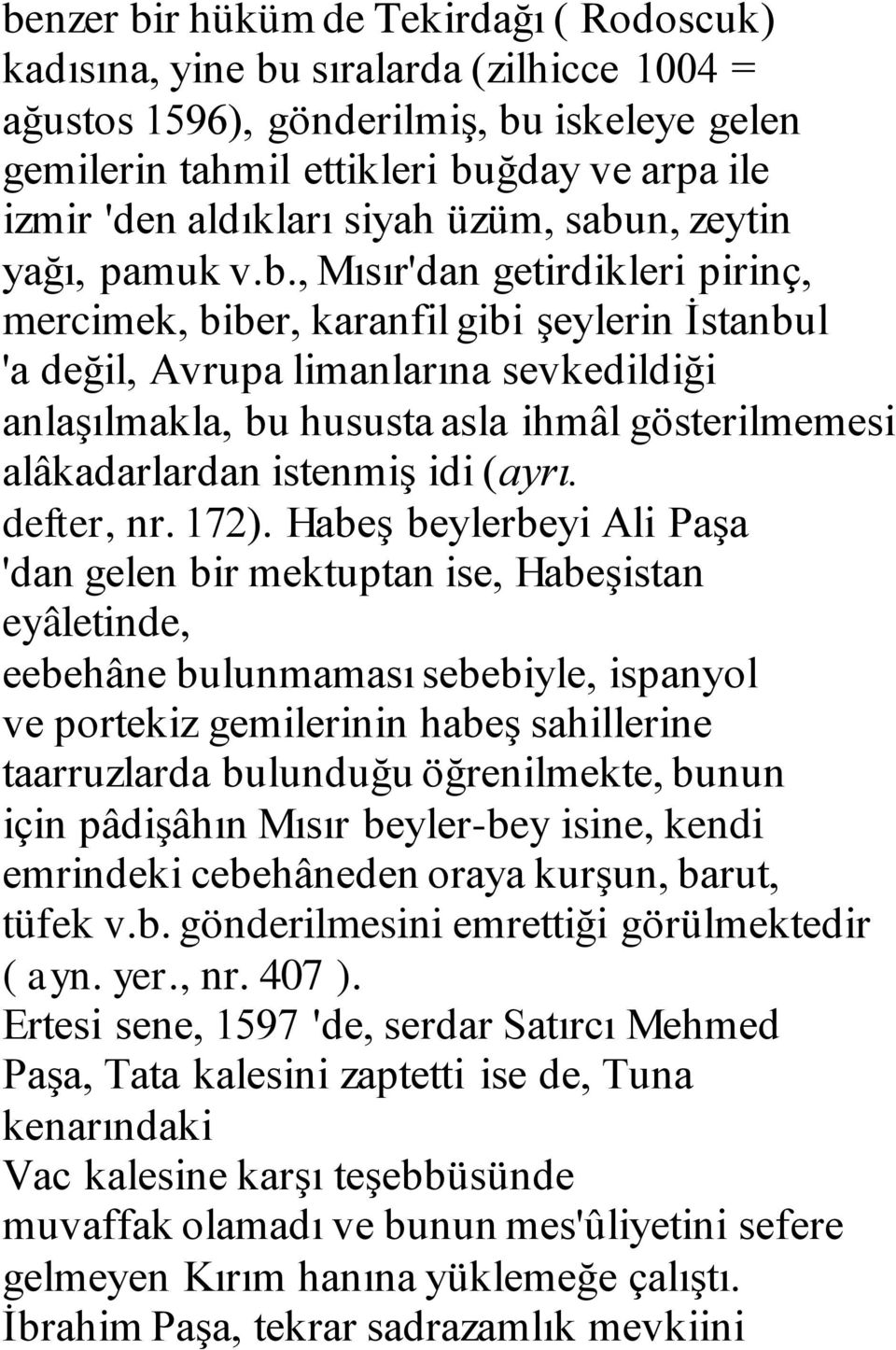 n, zeytin yağı, pamuk v.b.